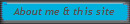 About me & this site