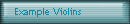 Example Violins